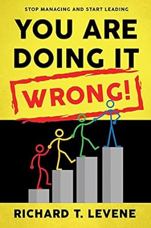 The front cover of You Are Doing it Wrong! by Richard Levene