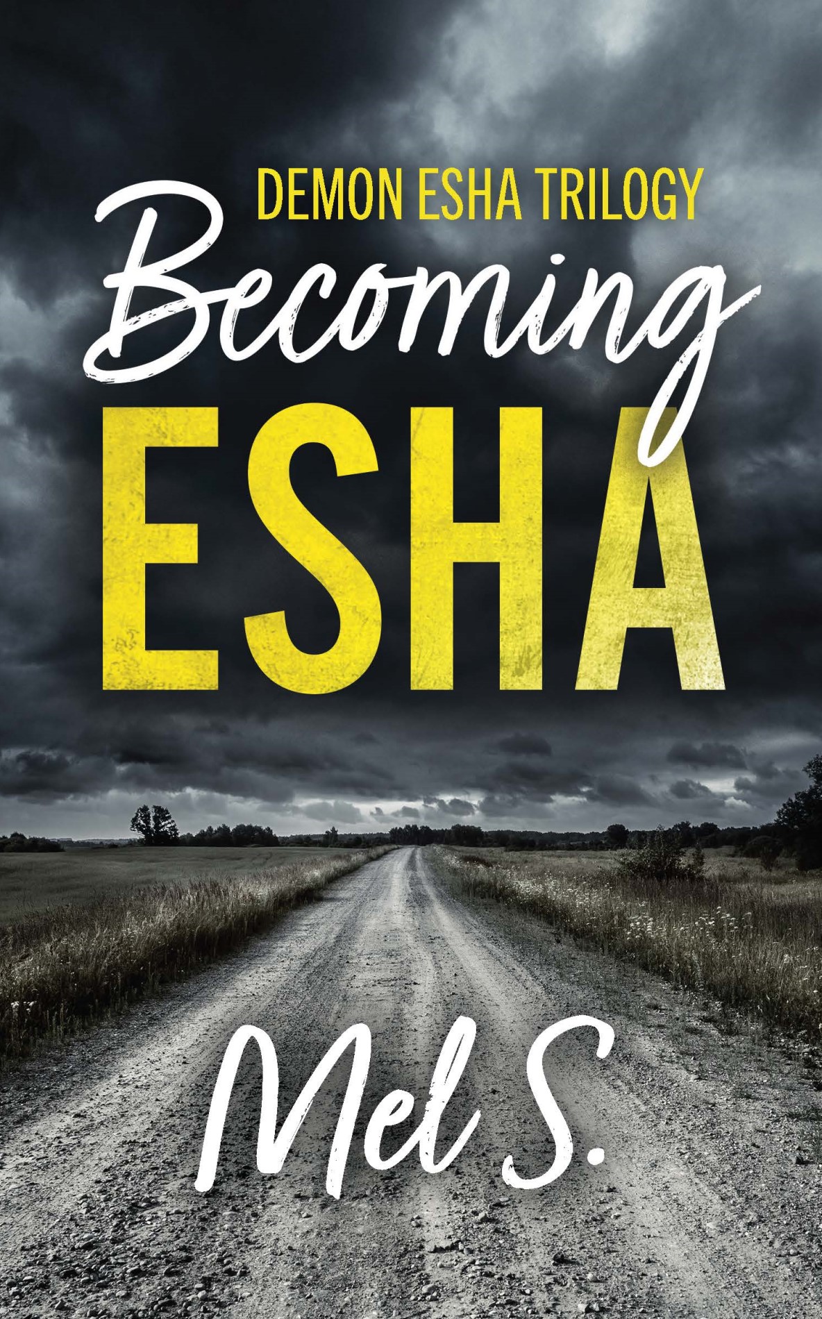 The front cover of Becoming Esha by Mel S.